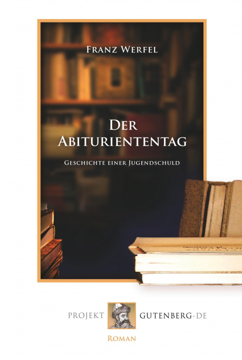 Buch Der Abituriententag Franz Werfel