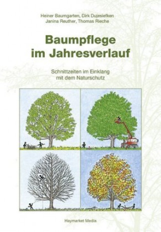 Kniha Baumpflege im Jahresverlauf Heiner Baumgarten