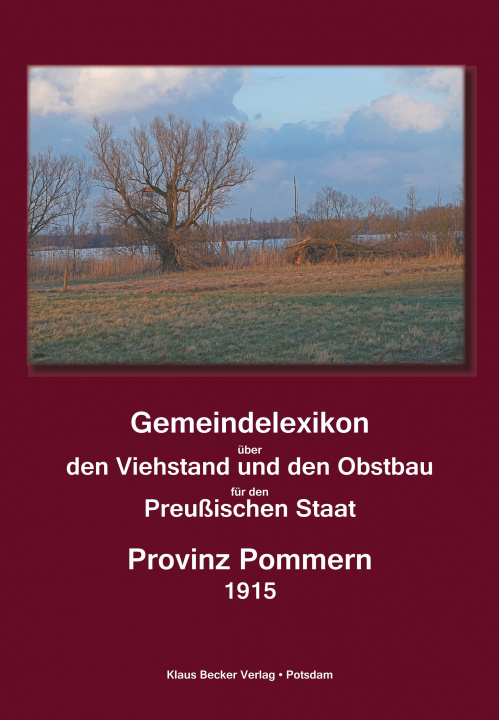 Libro Gemeindelexikon über den Viehstand und den Obstbau für den Preußíschen Staat. Königlich Preußisches Statistisches Landesamt