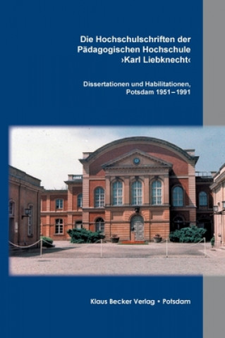 Kniha Hochschulschriften der Padagogischen Hochschule >Karl Liebknecht Klaus-D. Becker