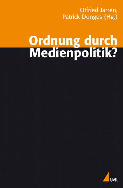 Book Ordnung durch Medienpolitik? Otfried Jarren