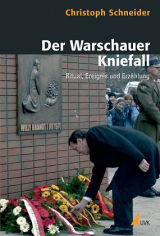 Livre Der Warschauer Kniefall Christoph Schneider