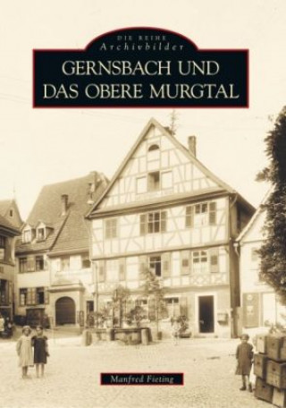 Libro Gernsbach und das obere Murgtal Manfred Fieting