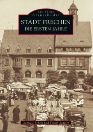 Knjiga Stadt Frechen Gabriele Mohr