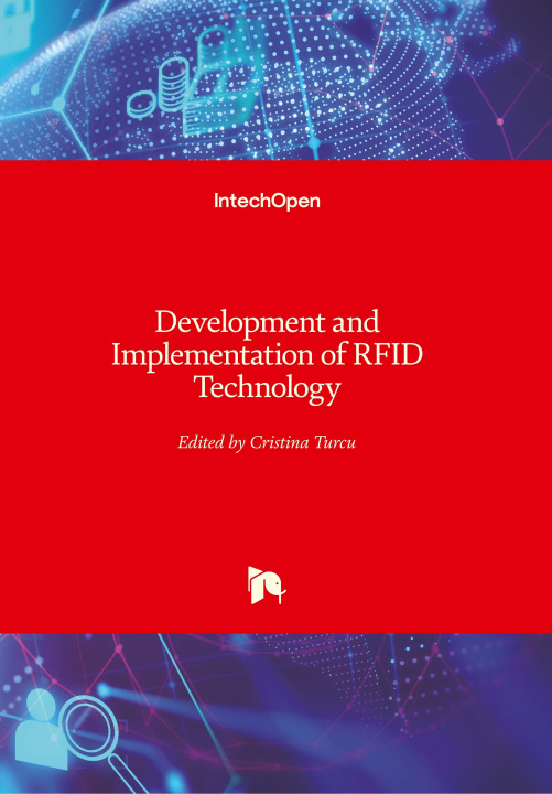 Kniha Development and Implementation of RFID Technology Cristina Turcu