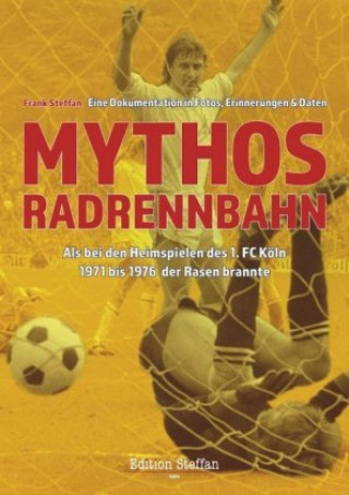 Kniha Mythos Radrennbahn Frank Steffan