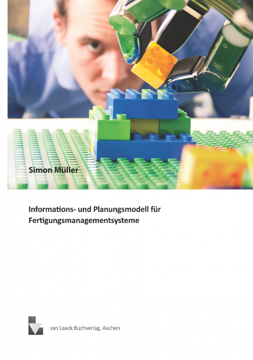 Книга Informations- und Planungsmodell für Fertigungsmanagementsysteme Simon Müller