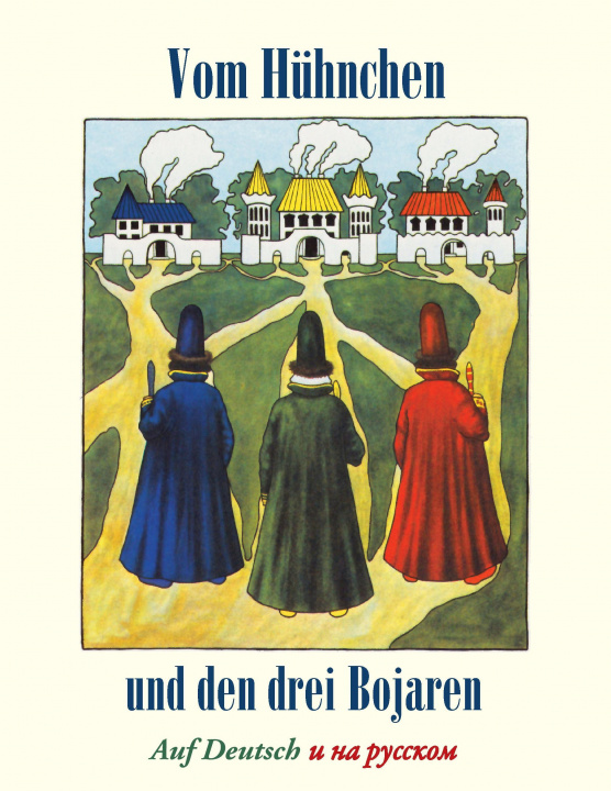 Kniha Vom Hühnchen und den drei Bojaren / Katzbart der Mächtige Alexander Afanassjew