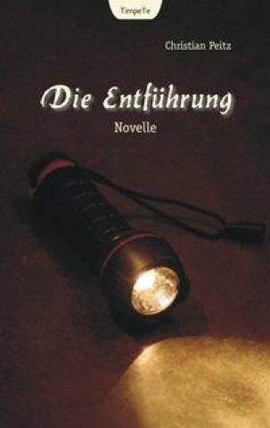 Knjiga Die Entführung Christian Peitz