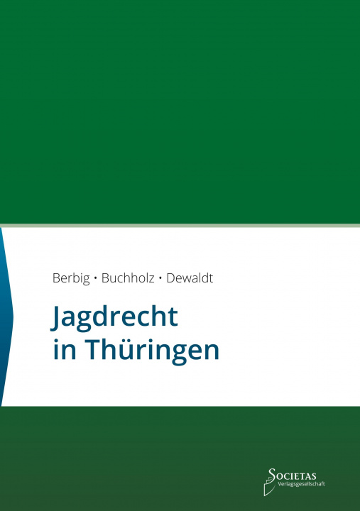 Kniha Jagdrecht in Thüringen Societas Verlag