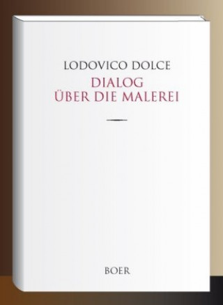 Carte Dialog über die Malerei Lodovico Dolce