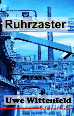 Könyv Ruhrzaster Uwe Wittenfeld