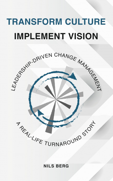 Knjiga Transform Culture - Implement Vision Nils Berg