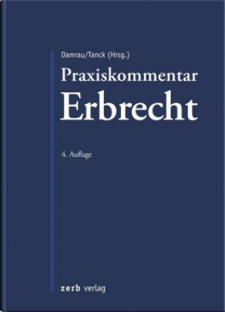Kniha Praxiskommentar Erbrecht Jürgen Damrau