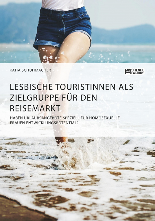 Carte Lesbische Touristinnen als Zielgruppe für den Reisemarkt Katia Schuhmacher