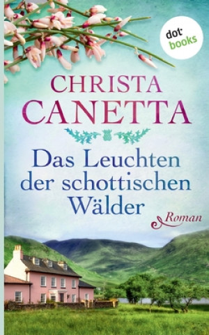 Książka Leuchten der schottischen Walder Christa Cantta