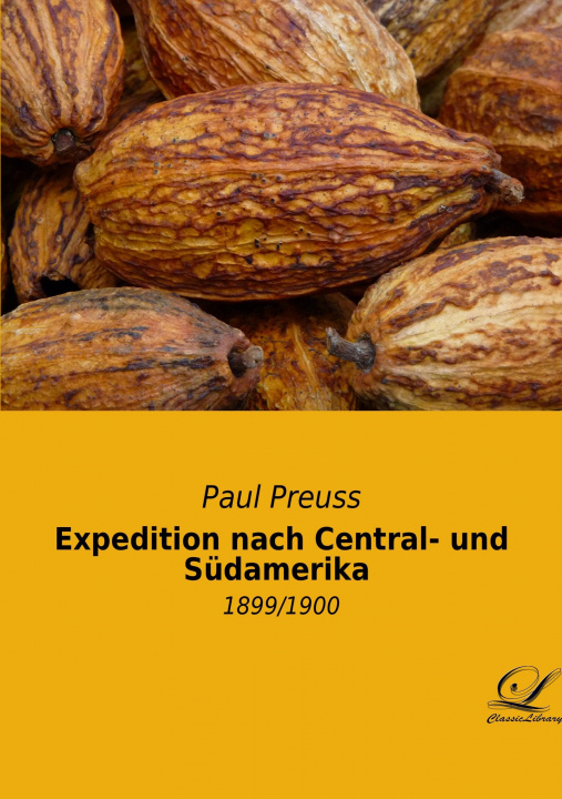 Carte Expedition nach Central- und Südamerika Paul Preuss