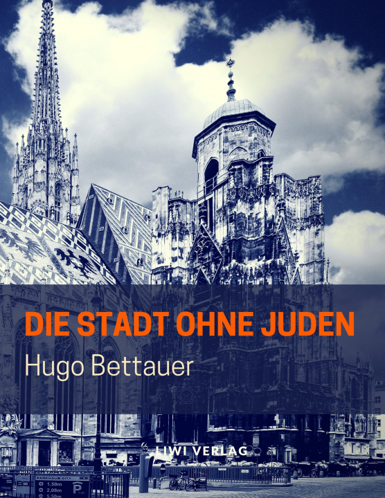 Kniha Die Stadt ohne Juden Hugo Bettauer