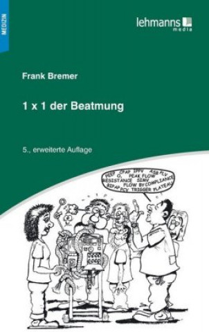 Knjiga 1x1 der Beatmung Frank Bremer