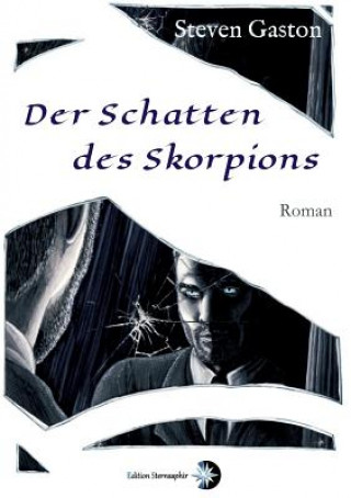 Książka Der Schatten des Skorpions Steven Gaston