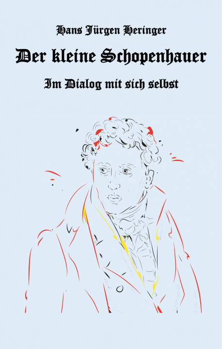 Kniha Der kleine Schopenhauer Hans Jürgen Heringer