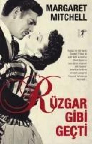 Kniha Rüzgar Gibi Gecti Margaret Mitchell