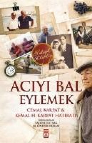 Libro Aciyi Bal Eylemek Kemal H. Karpat