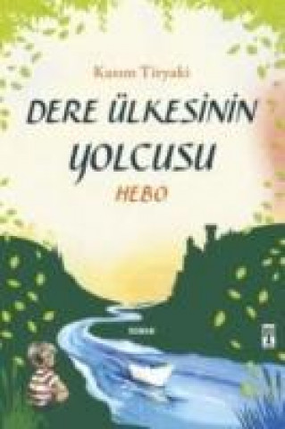 Book Dere Ülkesinin Yolcusu Kasim Tiryaki
