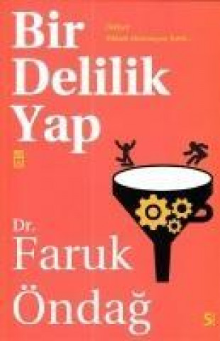 Livre Bir Delilik Yap Faruk Öndag