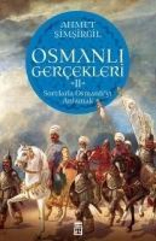 Kniha Osmanli Gercekleri 2 Ahmet Simsirgil
