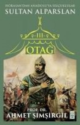 Kniha Otag 3 - Sultan Alparslan Ahmet Simsirgil