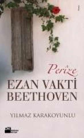 Книга Perize Ezan Vakti Beethoven Yilmaz Karakoyunlu