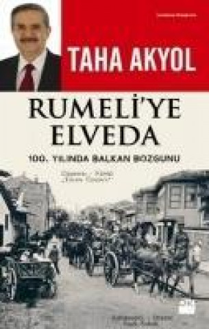 Carte Rumeliye Elveda Taha Akyol