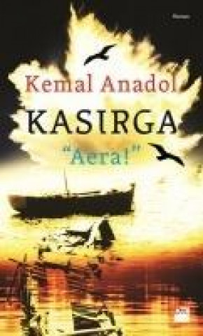Книга Kasirga - Aera Kemal Anadol