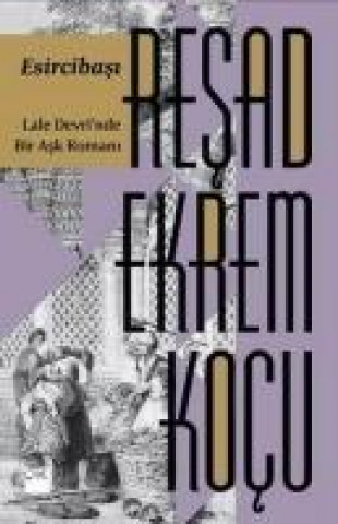 Kniha Esircibasi Resad Ekrem Kocu