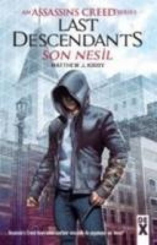 Kniha Assassins Creed Series Son Nesil Sc Matthew J. Kirby