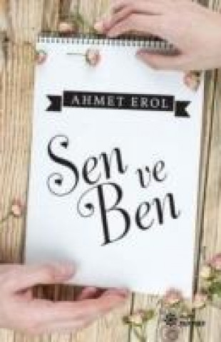 Kniha Sen ve Ben Ahmet Erol