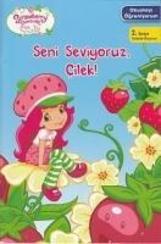 Kniha Seni Seviyoruz Cilek Kolektif