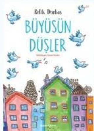 Carte Büyüsün Düsler Refik Durbas