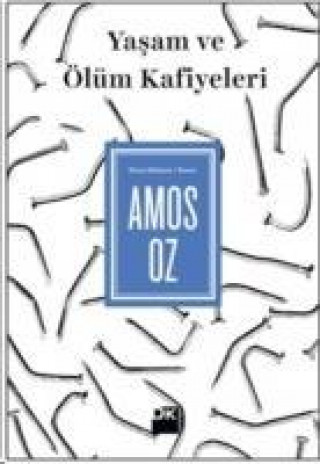 Carte Yasam ve Ölüm Kafiyeleri Amos Oz