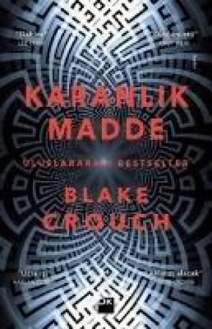 Kniha Karanlik Madde Blake Crouch
