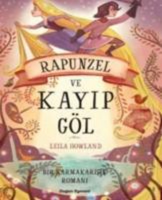 Книга Rapunzel ve Kayip Göl Leila Howland
