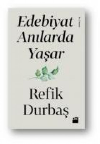 Buch Edebiyat Anilarda Yasar Refik Durbas