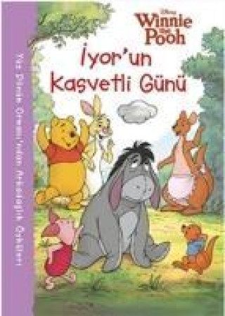 Kniha Disney Winnie the Pooh Iyorun Kasvetli Günü Kolektif