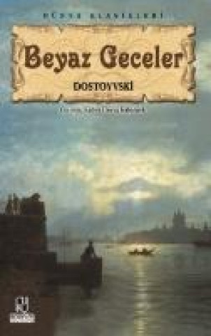 Buch Beyaz Geceler Fyodor Mihaylovic Dostoyevski