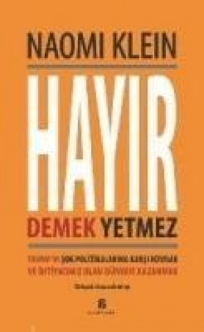 Kniha Hayir Demek Yetmez Naomi Klein