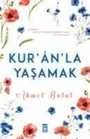 Book Kuranla Yasamak Ahmet Bulut