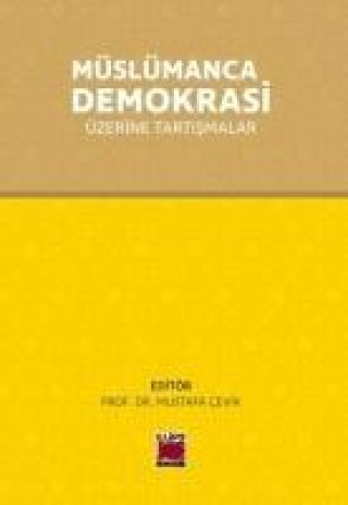 Книга Müslümanca Demokrasi Üzerinde Tartismalar Kolektif