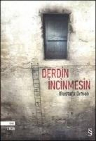 Knjiga Derdin Incinmesin Mustafa Orman