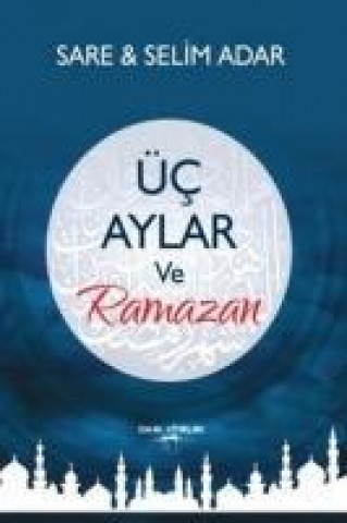 Libro Üc Aylar ve Ramazan Sare Adar